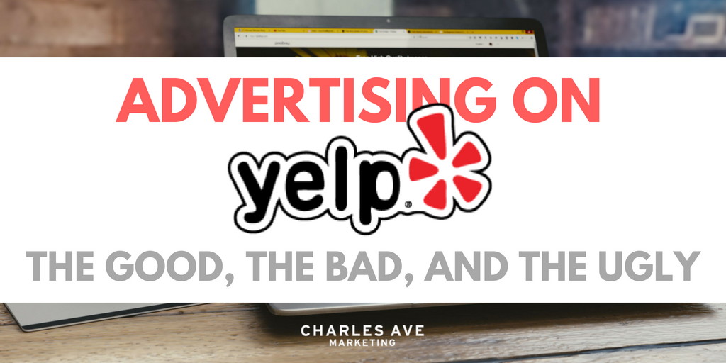 Is Yelp Advertising Worth It Charles Ave Marketing - on the corner of charles ave